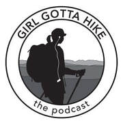 Girl Gotta Hike Podcast