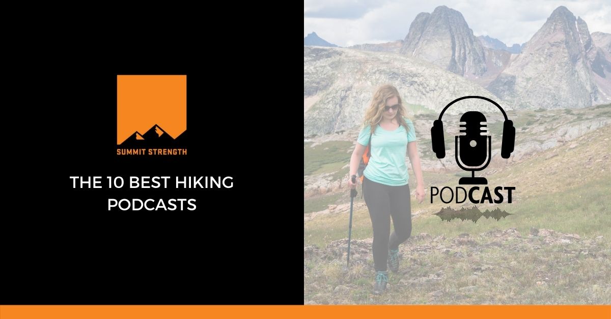 the 10 best hiking podcasts